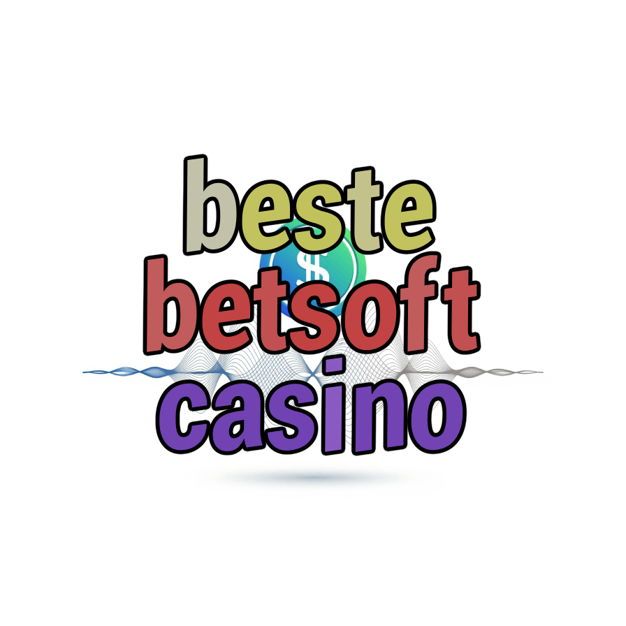 beste betsoft casino